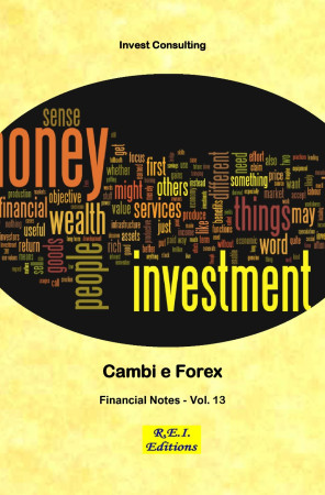 Cambi e Forex - Financial Notes - Vol. 13